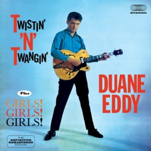 Duane Eddy – Twistin' 'N' Twangin/Girls! Girls! Girls!