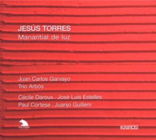 Juan Carlos Garvayo/Trio Arbos – Manantial De Luz