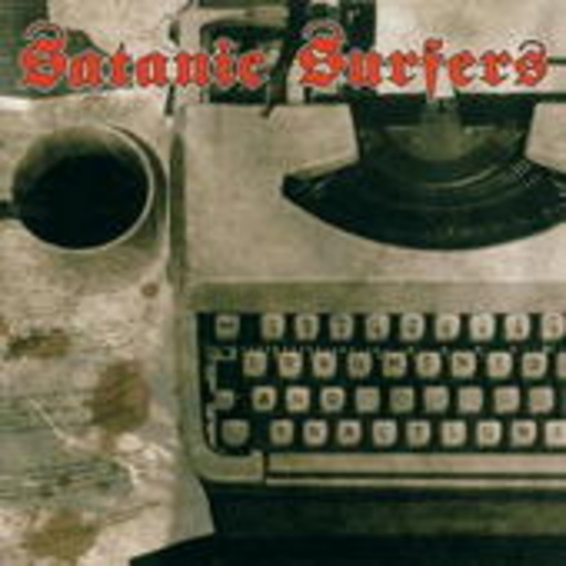 Satanic Surfers – Fragments And Fractions