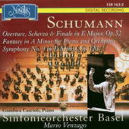 Mario Venzago/Sinfonieorchester Basel – A Different Schumann Vol. 1 - Overture, Scherzo & Finale In E Major, Op. 52