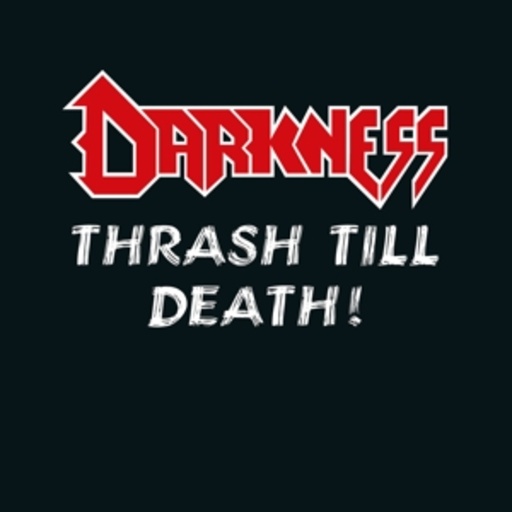 Darkness – Thrash Till Death