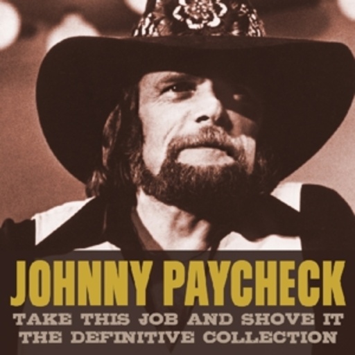 Johnny Paycheck – Take This Job And Shove It