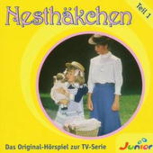 Nesthäkchen – Das Original Hörspiel zur TV-Serie - Folge 1