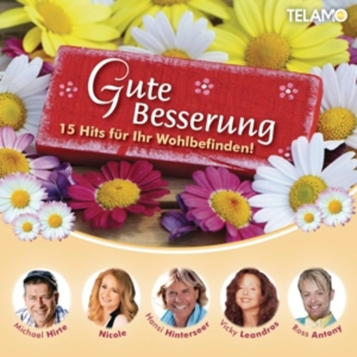 Gute Besserung – 15 Hits für Ihr Wohlbefinden!