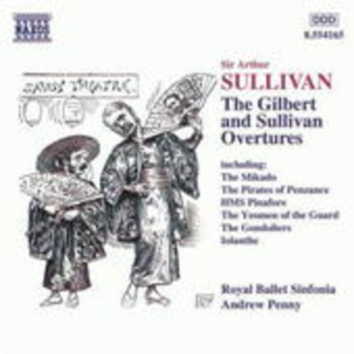 Royal Ballet Sinfonia/Andrew Penny – The Gilbert And Sullivan Overtures