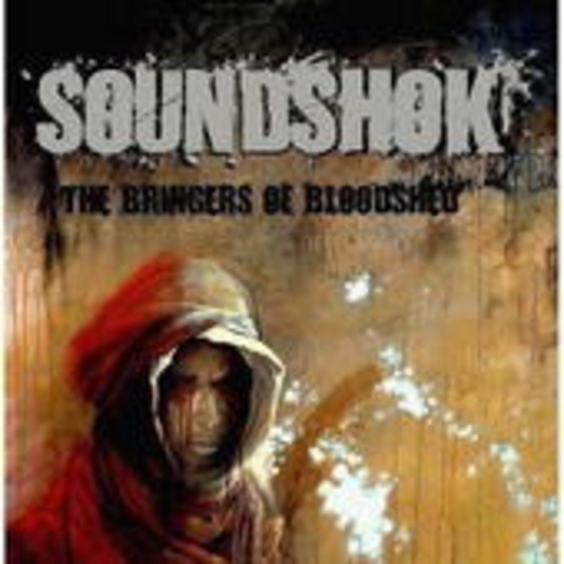 Soundshok – The Bringers Of Bloodshed