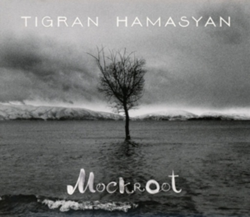 Tigran Hamasyan – Mockroot