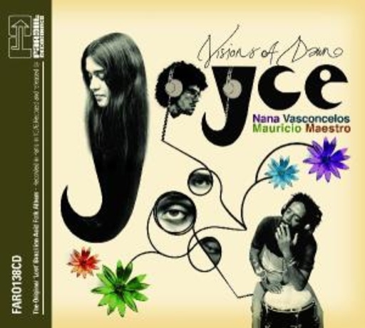 Joyce – Visions Of Dawn (Paris 1967 Project)