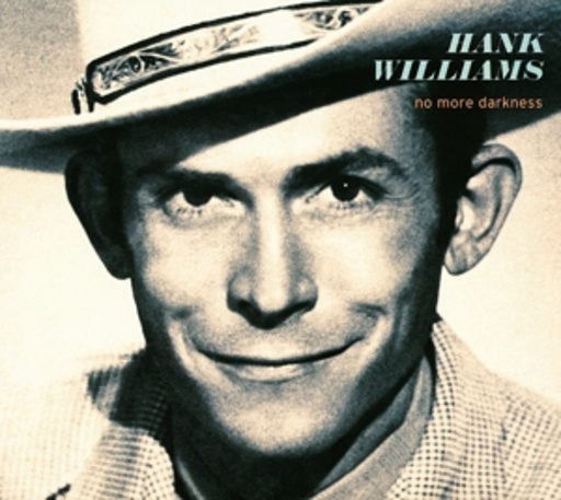 Hank Williams – No More Darkness
