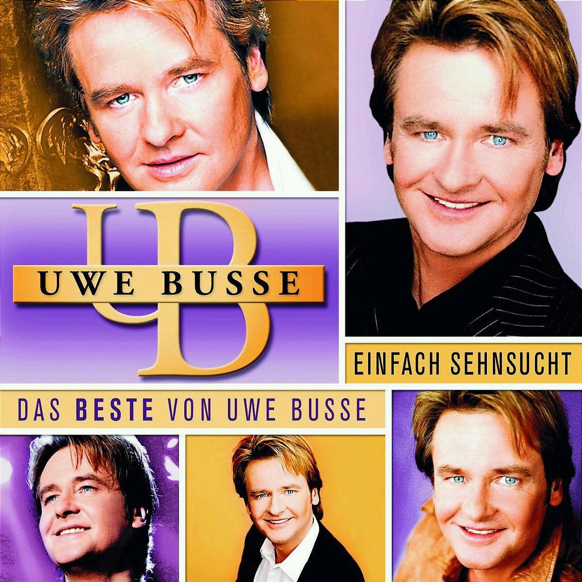 Uwe Busse – Einfach Sehnsucht - Das Beste von Uwe Busse