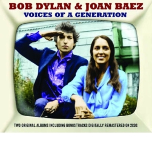 Bob Dylan & Joan Baez – Voices Of A Generation