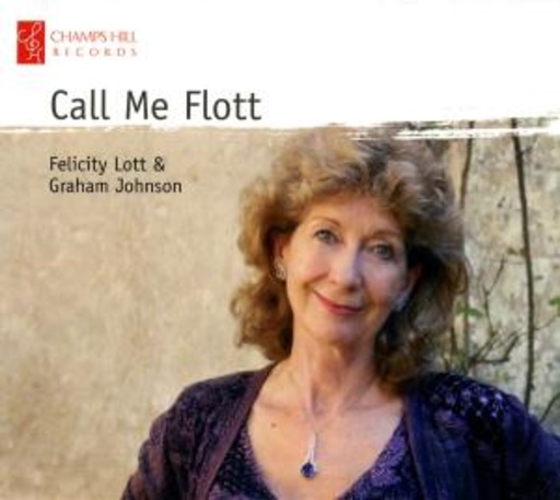 Felicity Lott & Graham Johnson – Call Me Flott