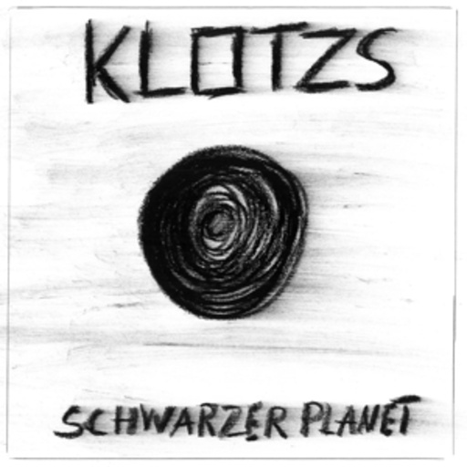 Klotzs – Schwarzer Planet