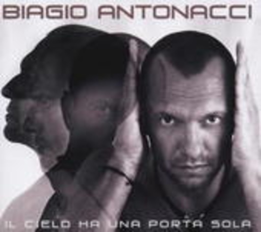 Biagio Antonacci – Il Cielo Ha Una Porta Sola