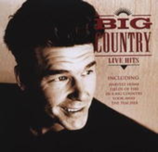 Big Country – Live Hits