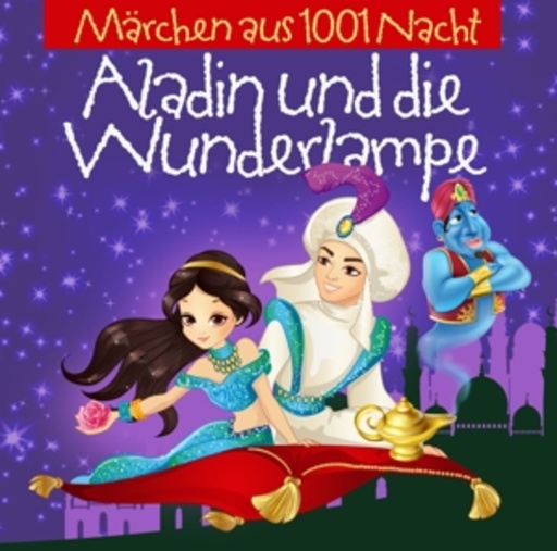 Diverse – Märchen aus 1001 Nacht - Aladin und die Wunderlampe