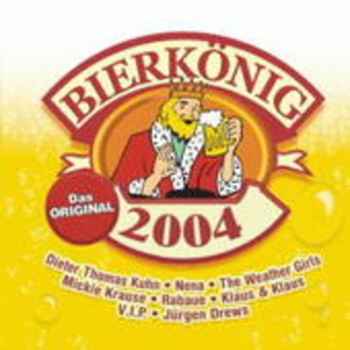 Diverse – Bierkönig 2004 - Das Original