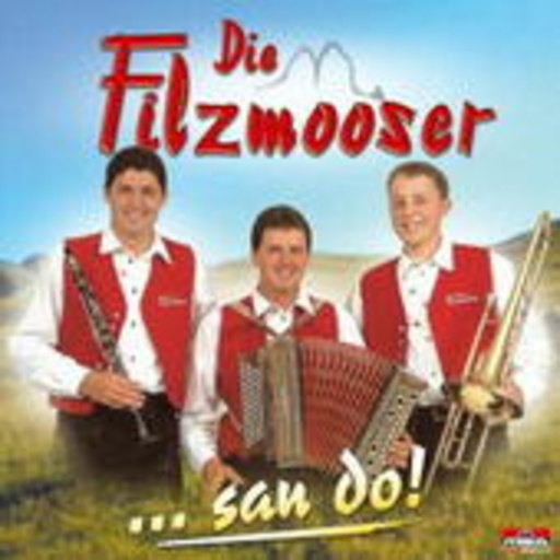 Die Filzmooser – ....san do!