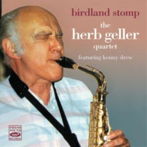 Herb Geller Quartet – Birdland Stomp