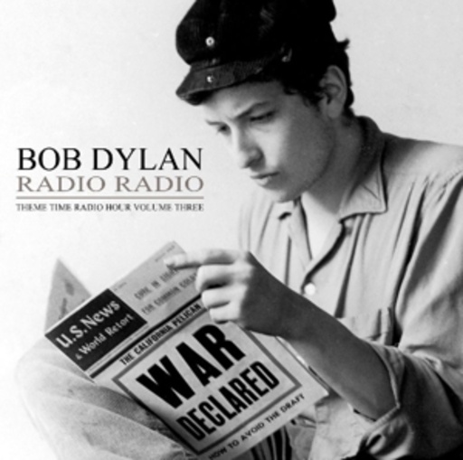 Diverse – Bob Dylan Radio - Theme Time Radio Hour Volume Three