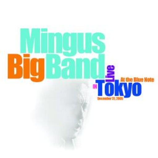 Mingus Big Band – Live In Tokyo At The Blue Note