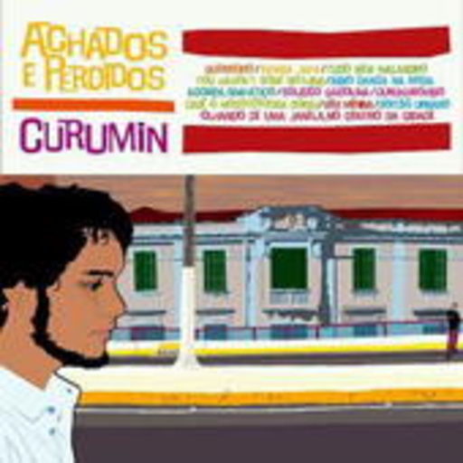Curumin – Achados E Perdidos