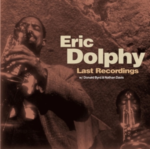 Eric Dolphy – Last Recordings