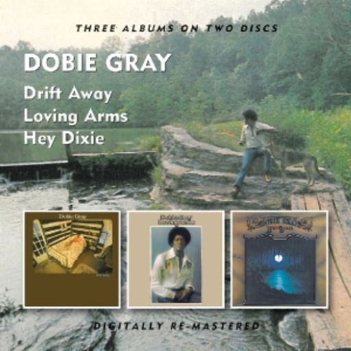 Dobie Gray – Drift Away/Loving Arms/Hey Dixie