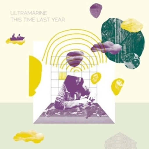 Ultramarine – This Time Last Year