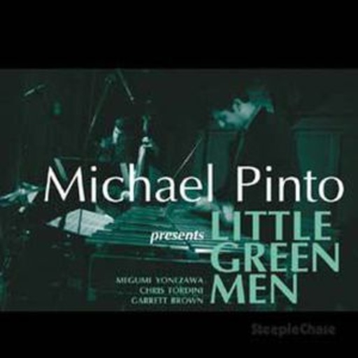 Michael Pinto – Little Green Men