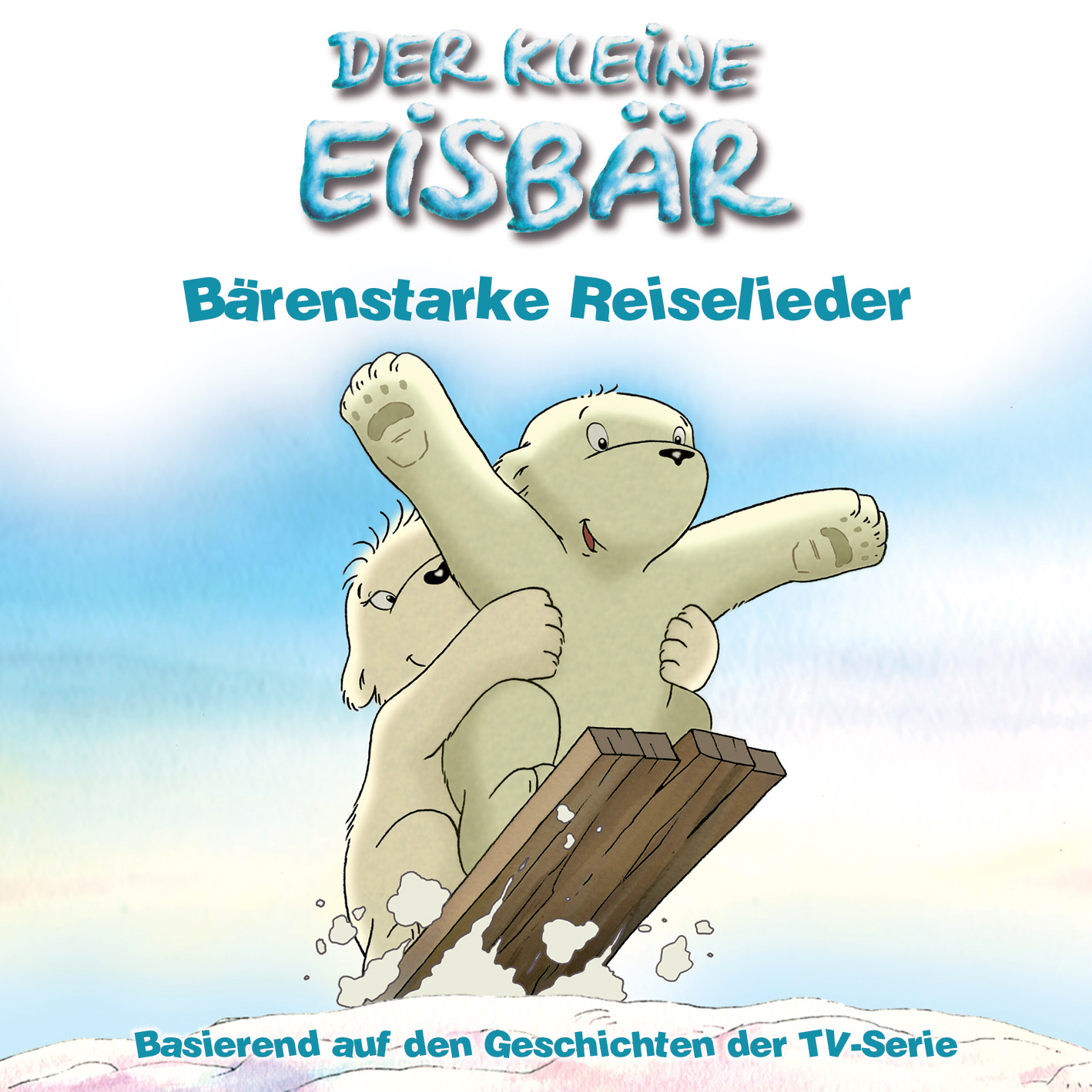 Diverse – Der kleine Eisbär - Bärenstarke Reiselieder