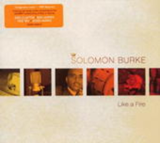 Solomon Burke – Like A Fire