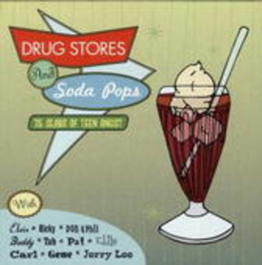 Diverse – Drug Stores & Soda Pops - 75 Slabs Of Teen Angst