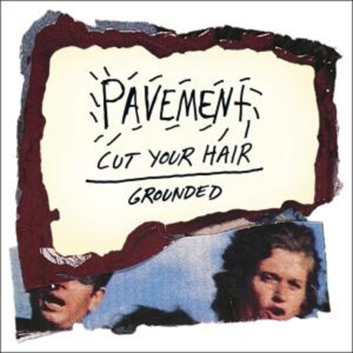 Pavement – Cut Your Hair