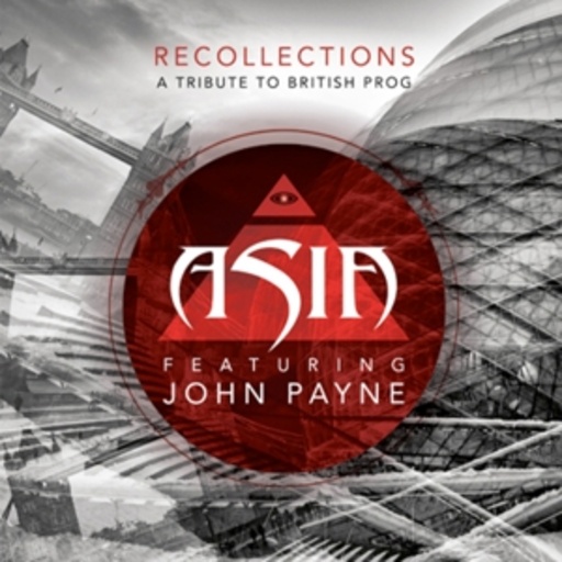 Asia feat. John Payne – Recollections: A Tribute To British Prog