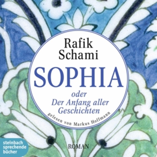 Diverse – Sophia oder der Anfang aller Geschichten