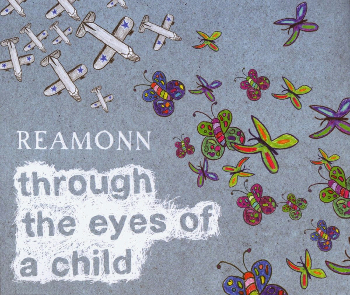 Reamonn – Through The Eyes Of A Child