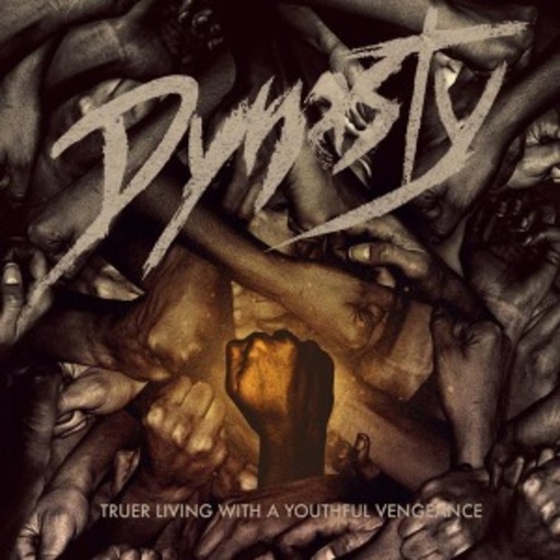 Dynasty – Truer Living With A Youthful Vengea