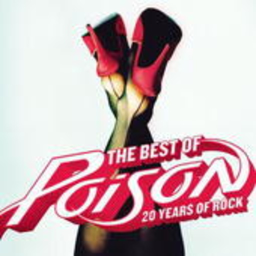 Poison – The Best Of - 20 Years Of Rock