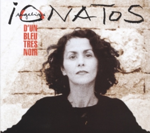Angélique Ionatos – D'Un Bleu Tres Noir