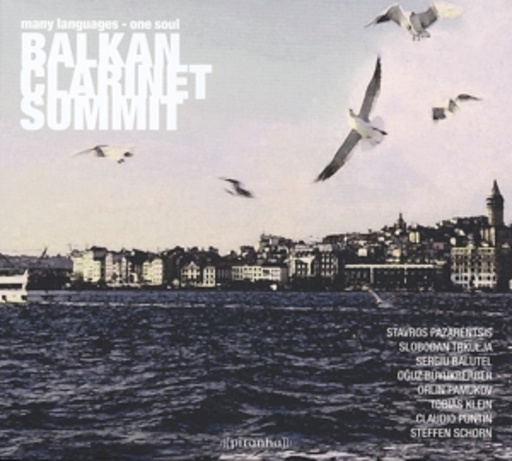 Balkan Clarinet Summit – Many Languages - One Soul