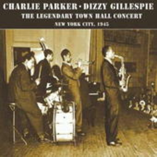 Charlie Parker – Town Hall Concert, NYC 1945