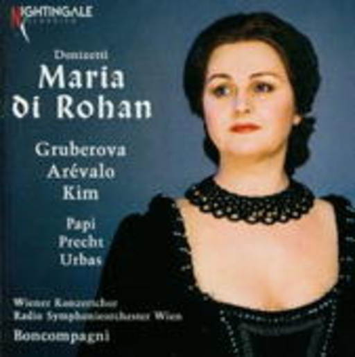 Edita Gruberova/Octavio Arevalo/Kim/Precht/Papi u.a. – Maria di Rohan
