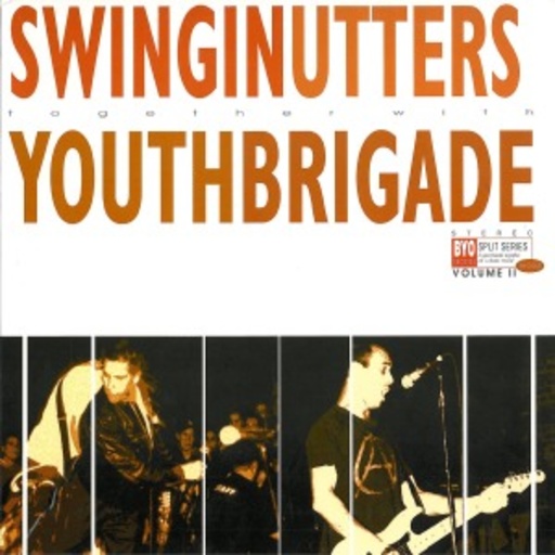 Swingin' Utters/Youth Brigade – Byo Split Series - Vol. 2