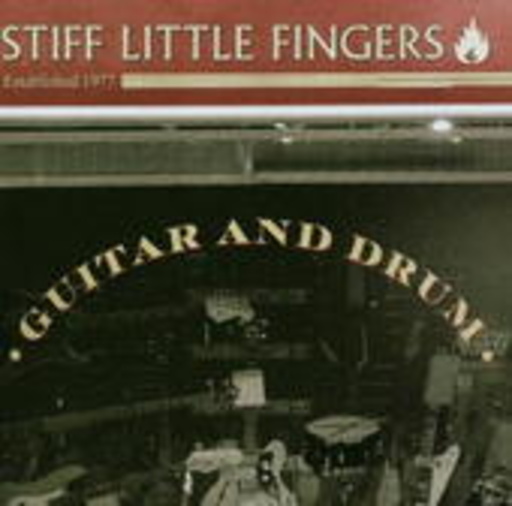 Stiff Little Fingers – Guitar And Drum
