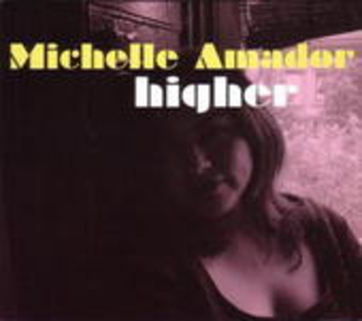 Michelle Amador – Higher