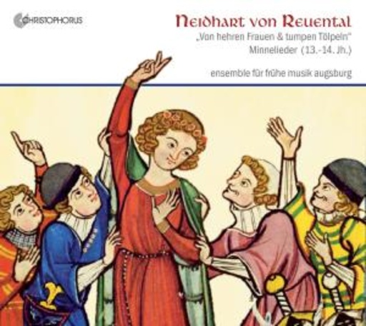 Ensemble für frühe Musik Augsburg – Neidhart von Reuental - Minnelieder