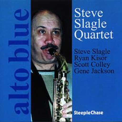 Steve Slagle Quartet – Alto Blue