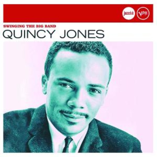 Quincy Jones – Swinging The Big Band (Jazz Club)