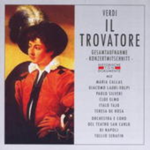 Maria Callas – Il Trovatore (GA in italienischer Sprache 1951 aus Neapel)